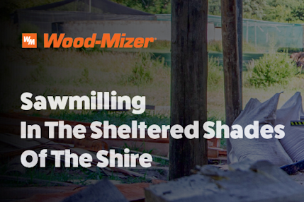 Sawmilling In The Sheltered Shades Of The Shire