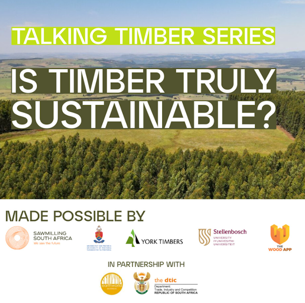 April 2026 Now on YouTube Talking Timber Is Timber Truly Sustainable from Sawmilling South Africa
